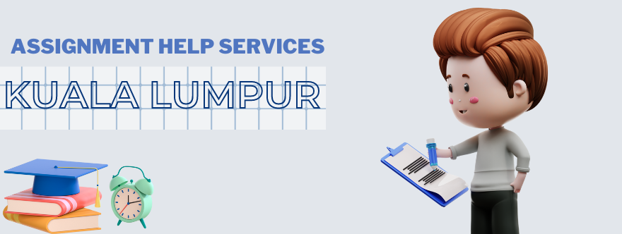 kuala lumpur assignment help services